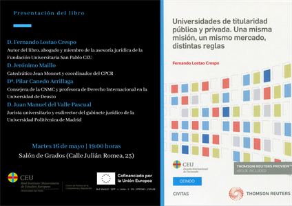 Presentación del libro: “Universidades de titularidad pública y privada. Una misma misión, un mismo mercado, distintas reglas”